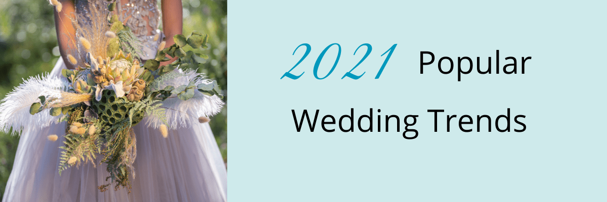 2021 popular wedding trends, floral bouquet, bridal bouquet